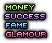 money success fame glamour