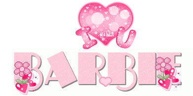 I LOVE YOU BARBIE...