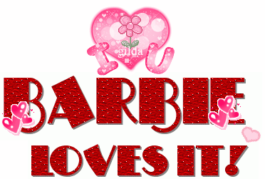Barbie Loves it!