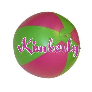 BEACH BALL WITH THE NAME KIMBERLY