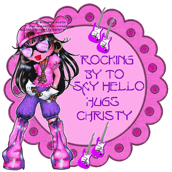 ROCKING BY TO SAY HELLO HUGS CHRISTY
