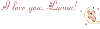 I love you Luana