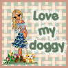 i love my doggy dollz