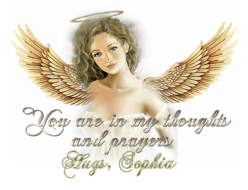 You Are In My Thoughts & Prayers Hugs, Sophia