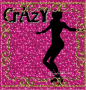 Crazy