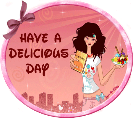 Have A Delicious Day