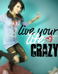 live life crazy