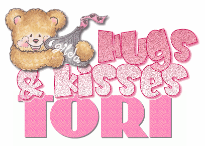 hugs and kisses...TORI