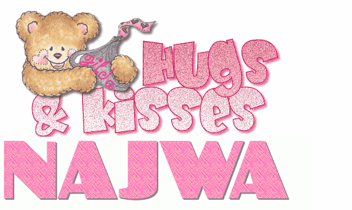 hugs and kisses...NAJWA