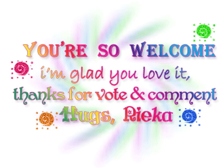 You're So Welcome,thanks for vote & comments,hugs Rieka