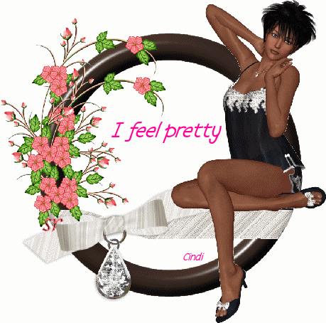 I feel pretty - Beautiful Woman