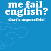 me fail english
