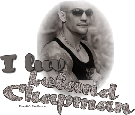 I luv Leland Chapman