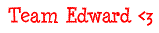 team edward