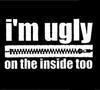 I'm ugly