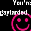 Gaytarded