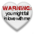 *WARNING* you might fall in love with me