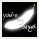 you're my angel