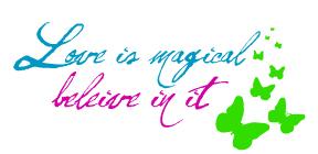Love Is Magical, Beleive In It