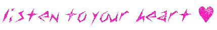 Listen To Your Heart