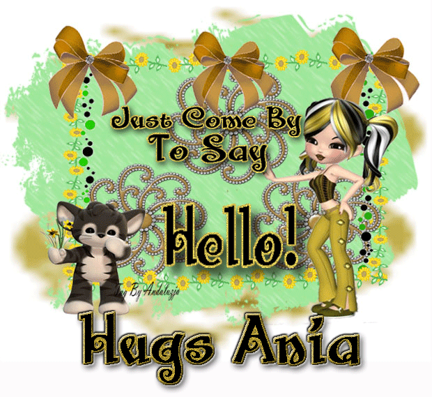 Just come by to sy-Hello!-Ania