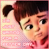 waitinf for a better day