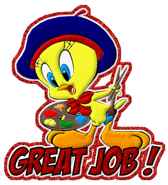 Great Job~ Tweety