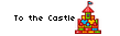 to the castle