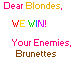 Victory for Brunettes