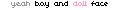 yeah boy & doll face-