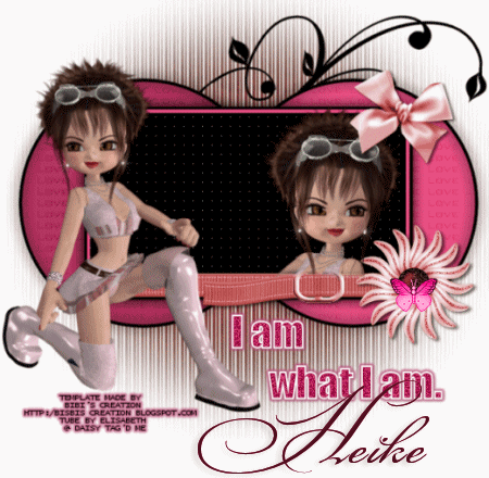 I am what I am.  Heike