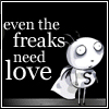 Even Freaks Need Love