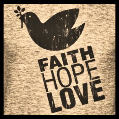 faith,hope,love