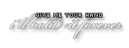 I'll Hold It Forever