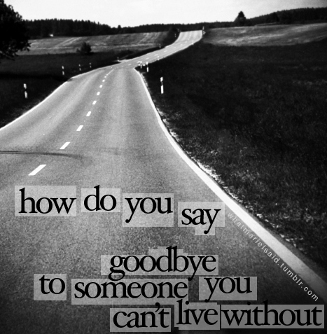 hard to say goodbye