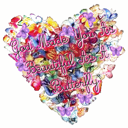God Made You As Beautiful As A Butterfly