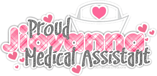 Proud Medical Assistant-Jiovanna