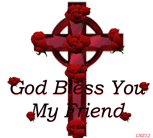 God Bless You My Friend