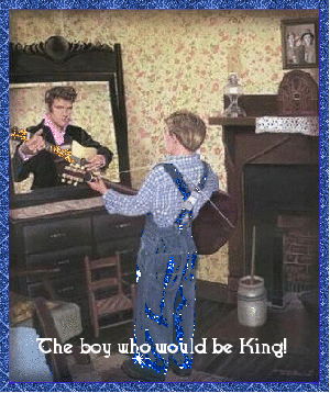 Elvis-The Boy Who Would Be King!