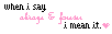 when i say forever..
