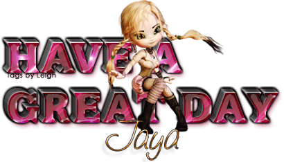 Jaya - Have a great day