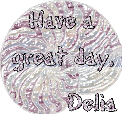Have a great day, Delia