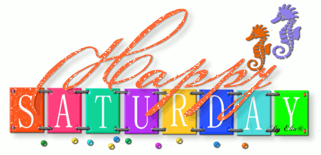 Happy Saturday