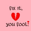 Fix it