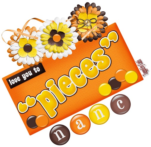 Love you to pieces - Nanc