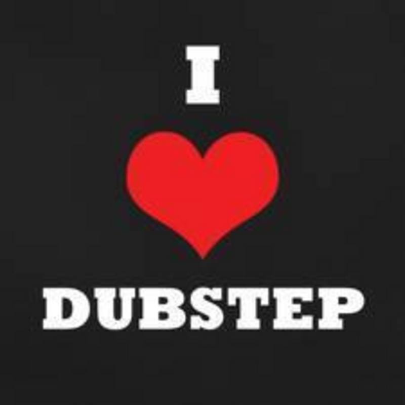 i love dubstep