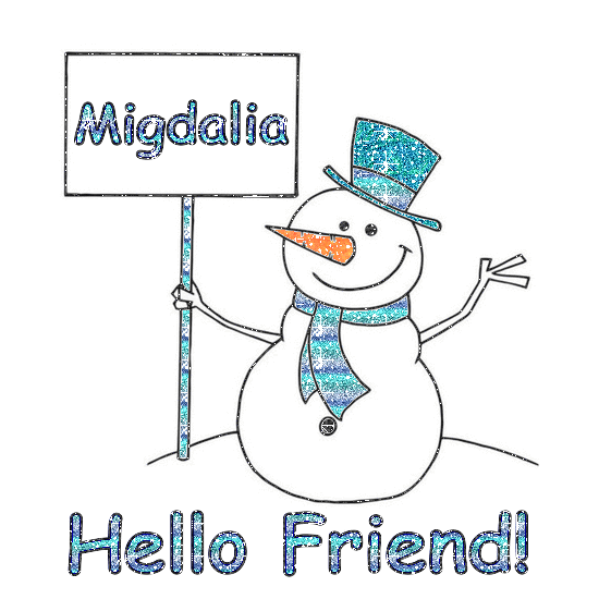Snowman - Hello Friend - Migdalia