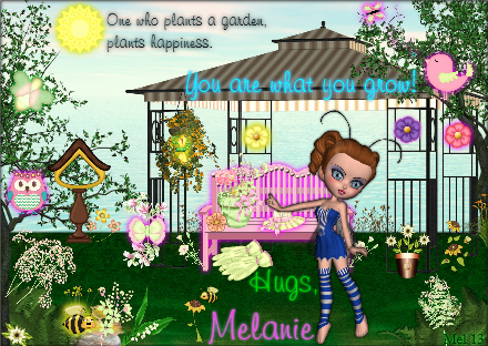 You are what you grow Hugs, Melanie