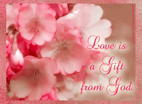 Love Is A Gift From God