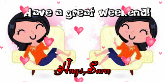 Have a great weekend text with Sara